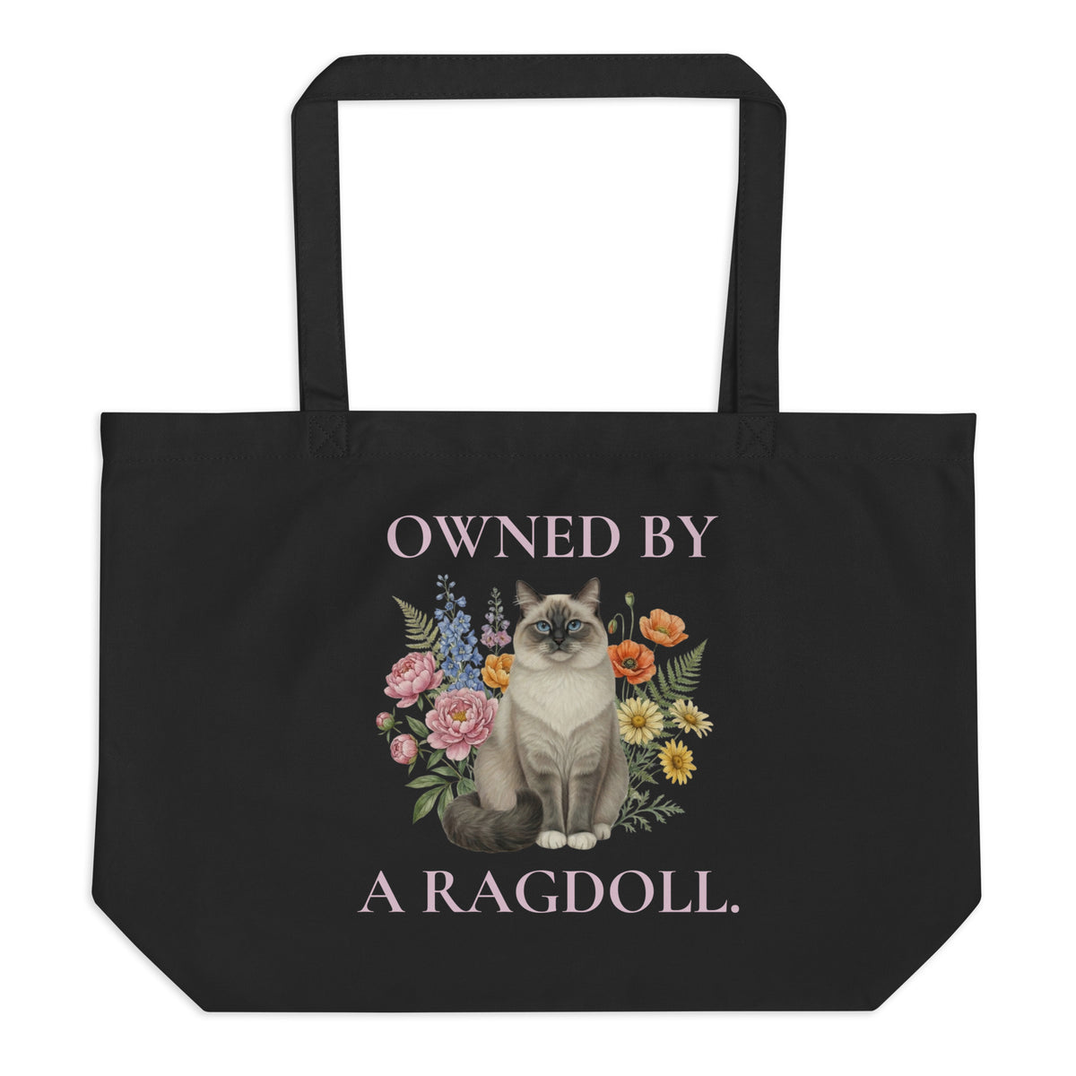 Owned by a ragdoll - Large organic premium tote bag