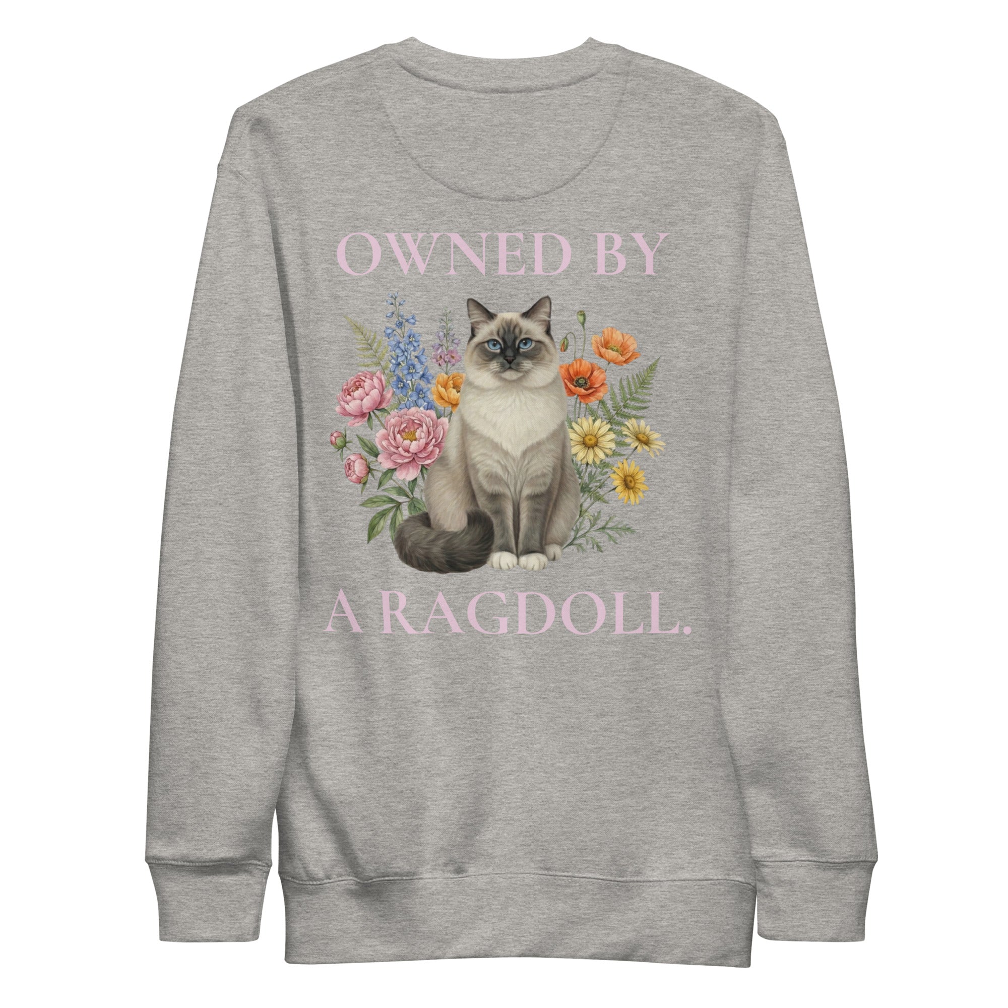 unisex premium sweatshirt with ragdoll cat illustration – owned by a ragdoll design grey